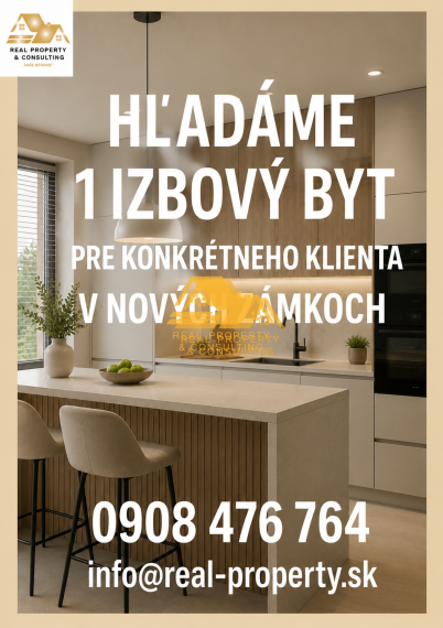 Hľadáme 1 izbový byt pre klienta v Nových Zámkoch