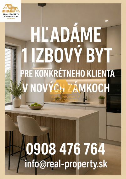 Hľadáme 1 izbový byt pre klienta v Nových Zámkoch