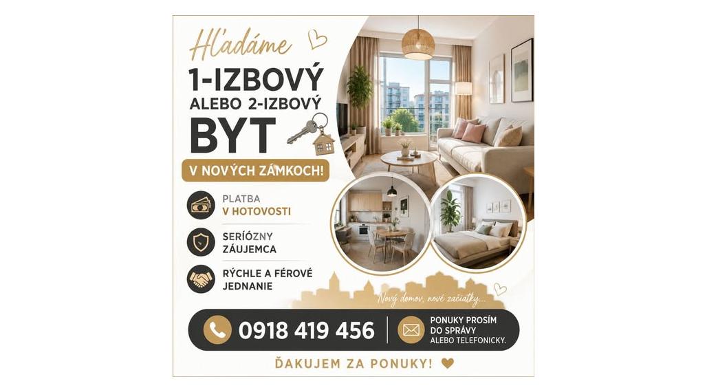 Hľadáme 1 alebo 2 izbový byt v Nových Zámkoch