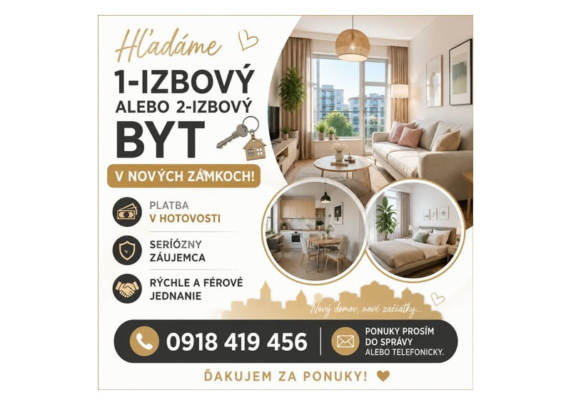 Hľadáme 1 alebo 2 izbový byt v Nových Zámkoch